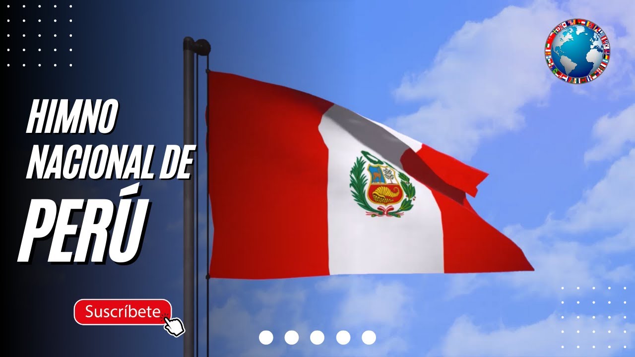 HIMNO y BANDERA de PERU