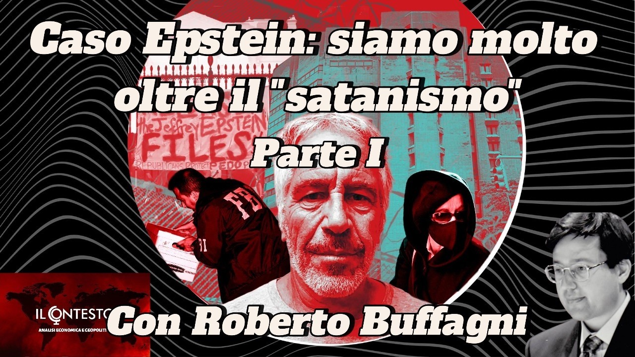 Caso Epstein: siamo molto oltre il “satanismo” (Parte I) | Roberto Buffagni