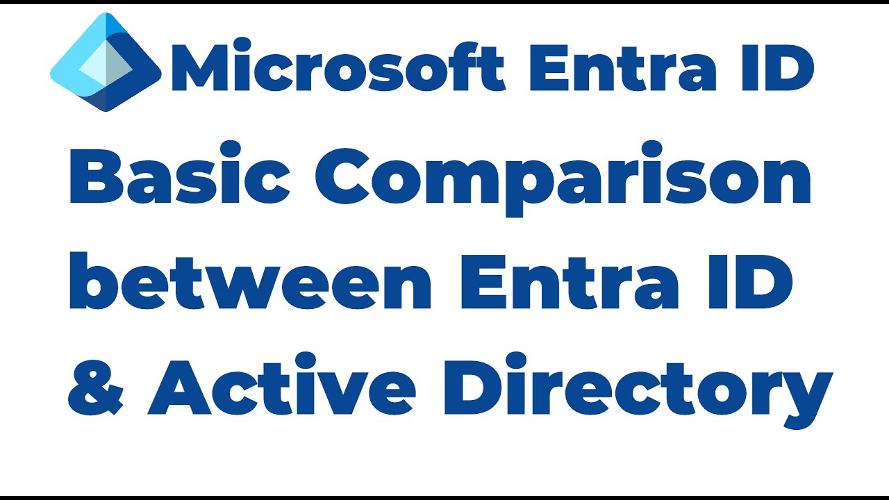 2. Active Directory vs  Microsoft Entra ID | Basic Comparison