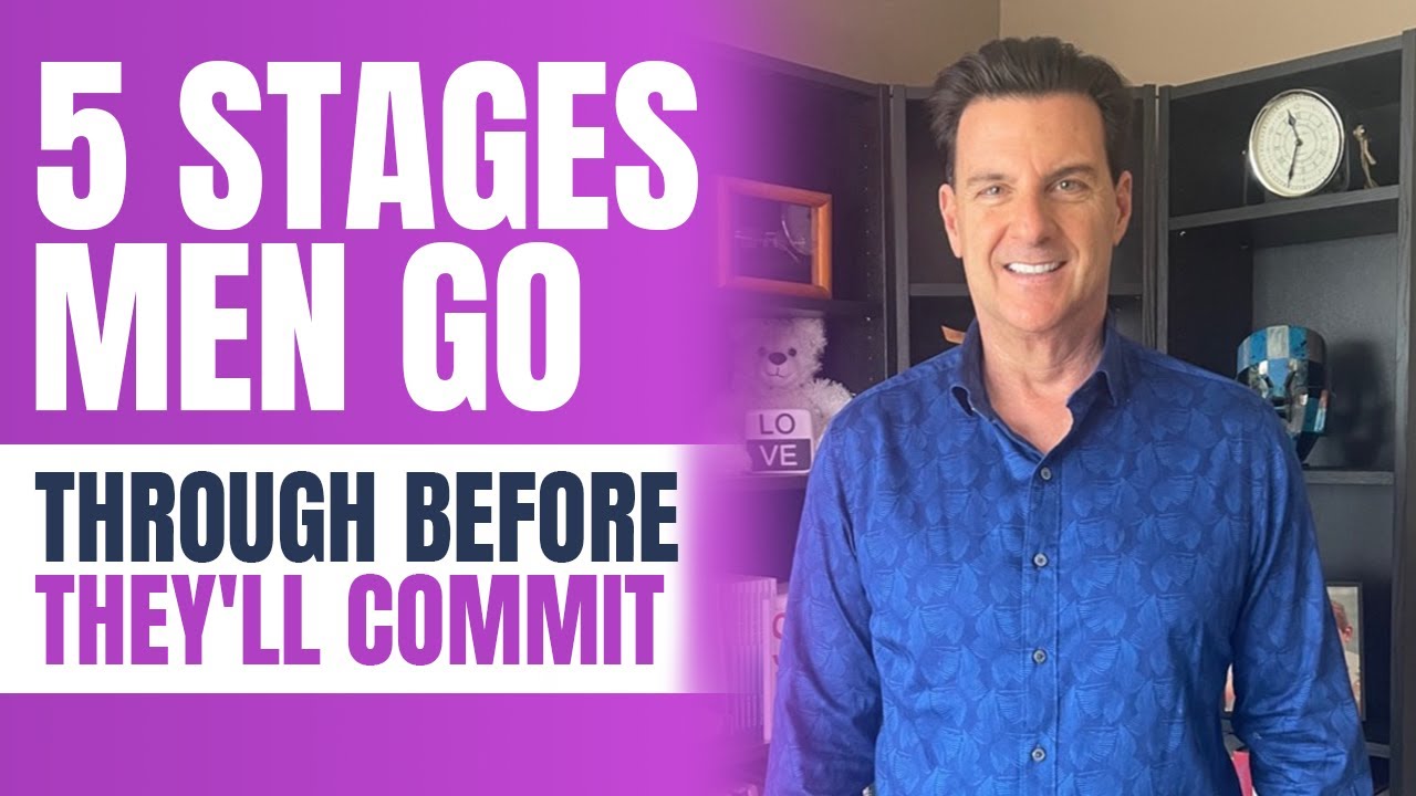 The 5 Stages Men Must Go Through Before They'll Fully Commit To You