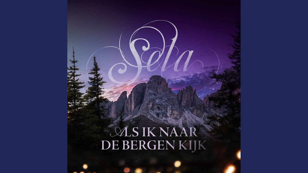 Als ik naar de bergen kijk