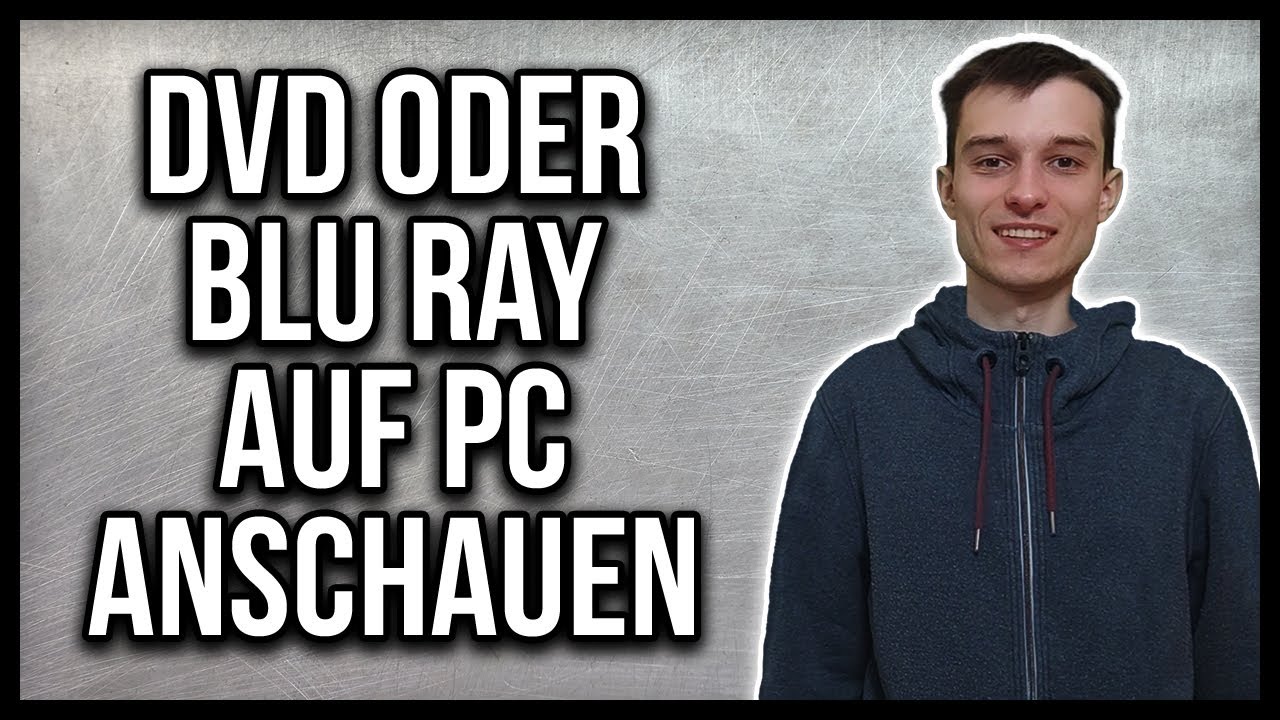 DVD oder Blu Ray anschauen Windows 10