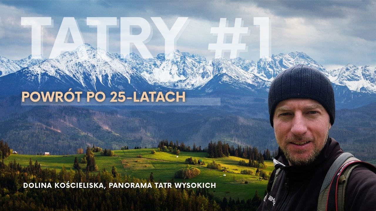 Tatry #1 - Dolina Kościeliska i Panorama Tatr o Zachodzie | Fotografia Krajobrazowa i Podróżowanie