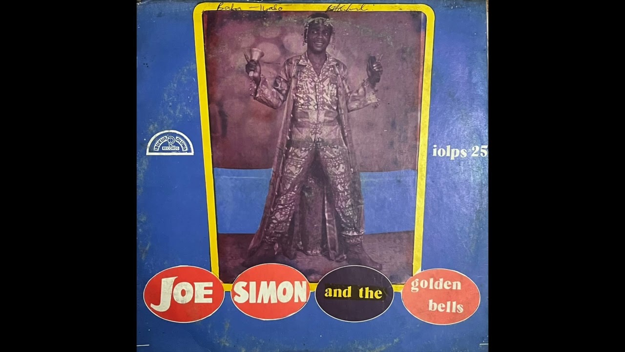 Joe Simon & The Golden Bells - Uwa Ozuru Onye