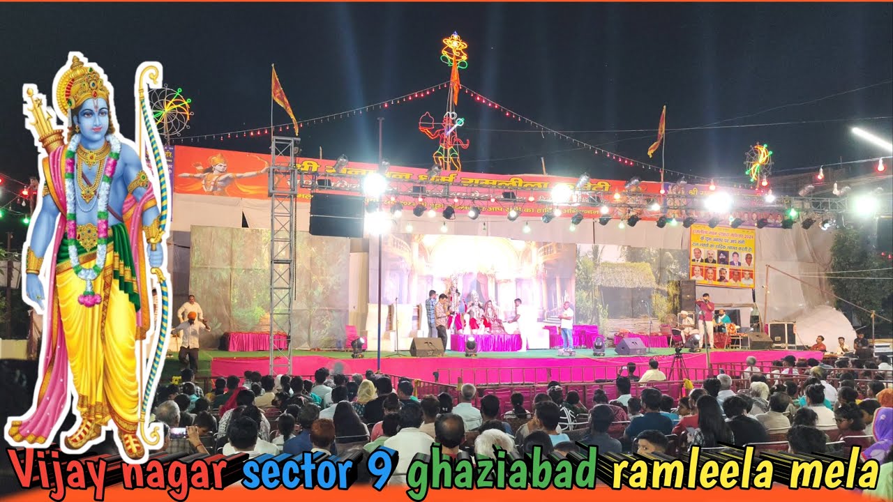 Vijay nagar sector 9 ghaziabad ramleela mela