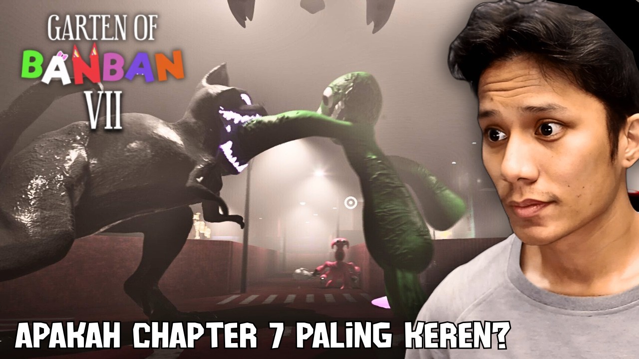 KATANYA BANBAN CHAPTER 7 ADALAH CHAPTER YANG PALING KEREN?! Garten of Banban 7