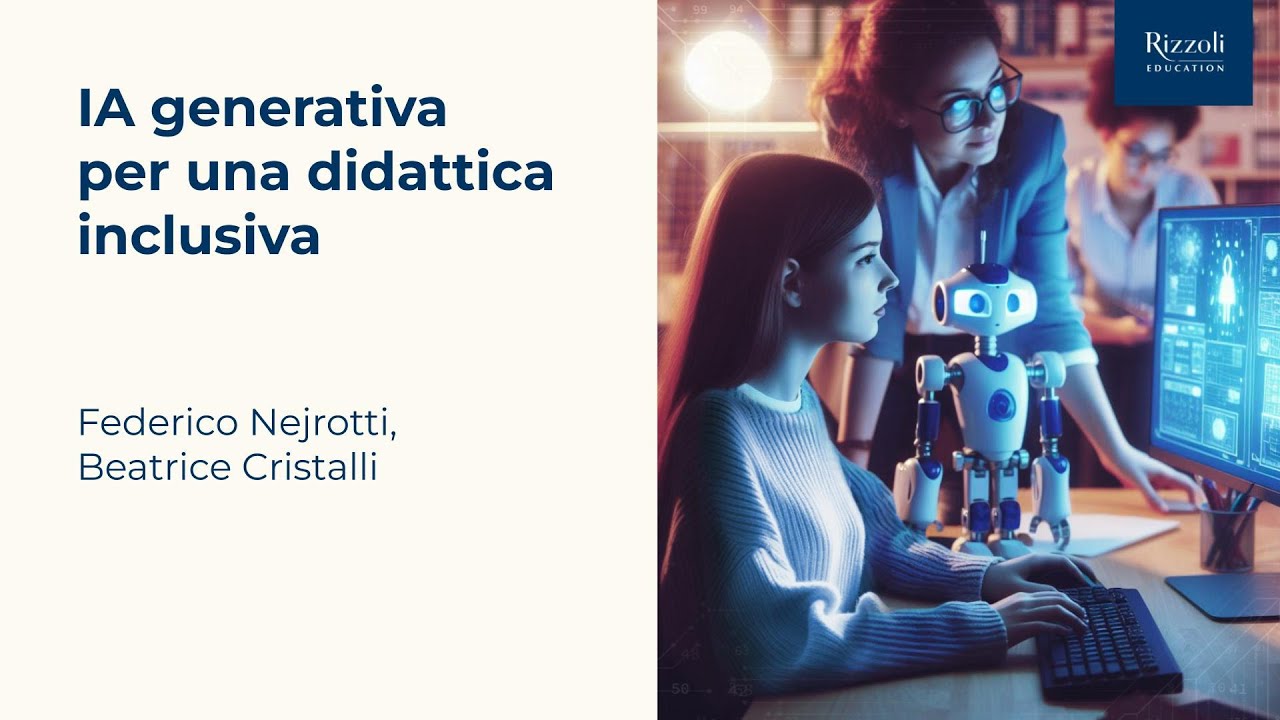IA generativa per una didattica inclusiva | Federico Nejrotti, Beatrice Cristalli
