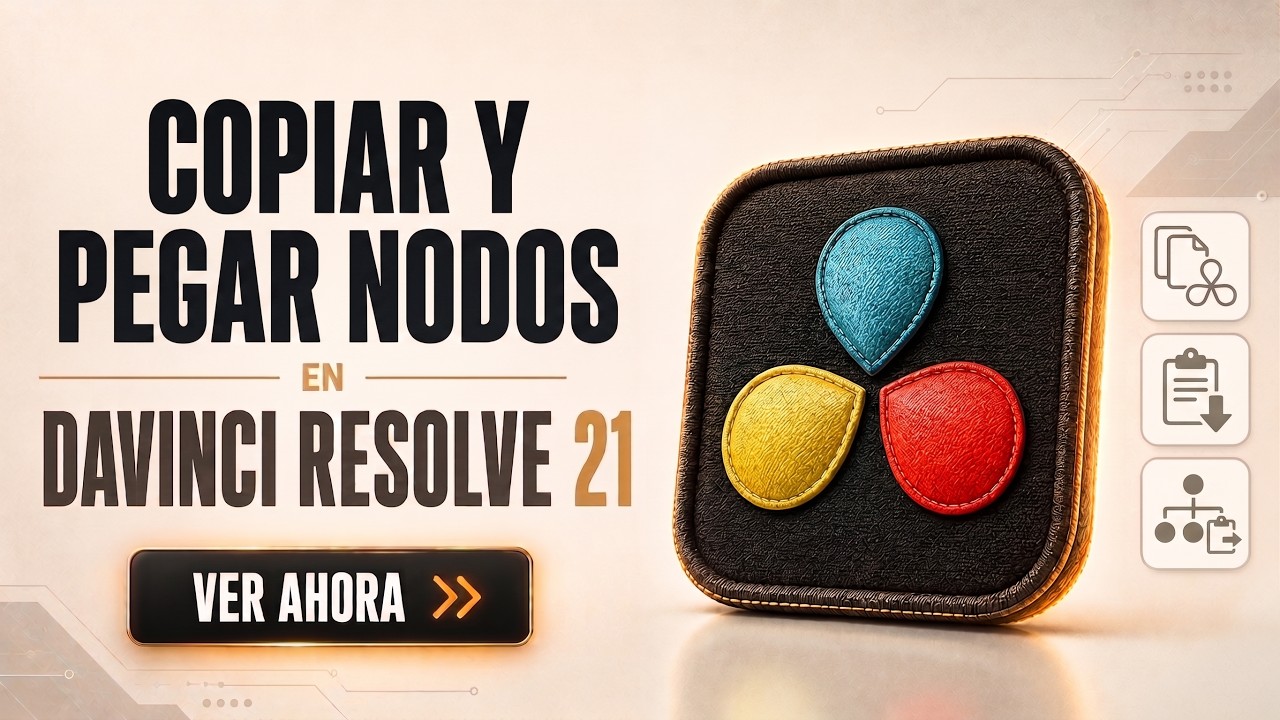 Tutorial: Copiar y pegar nodos. Davinci Resolve 17