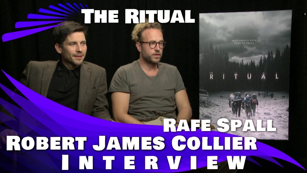 THE RITUAL - ROBERT JAMES-COLLIER AND RAFE SPALL INTERVIEW