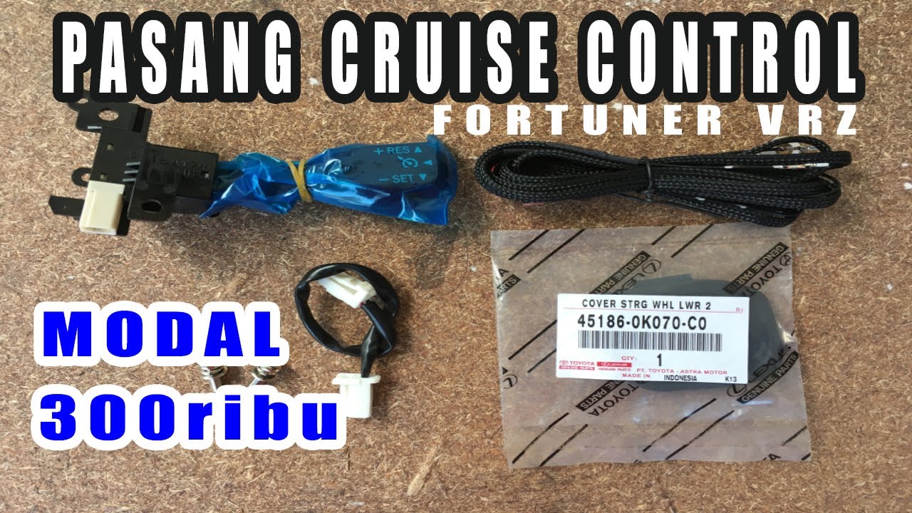 CARA PASANG CRUISE CONTROL FORTUNER INNOVA CAMRY
