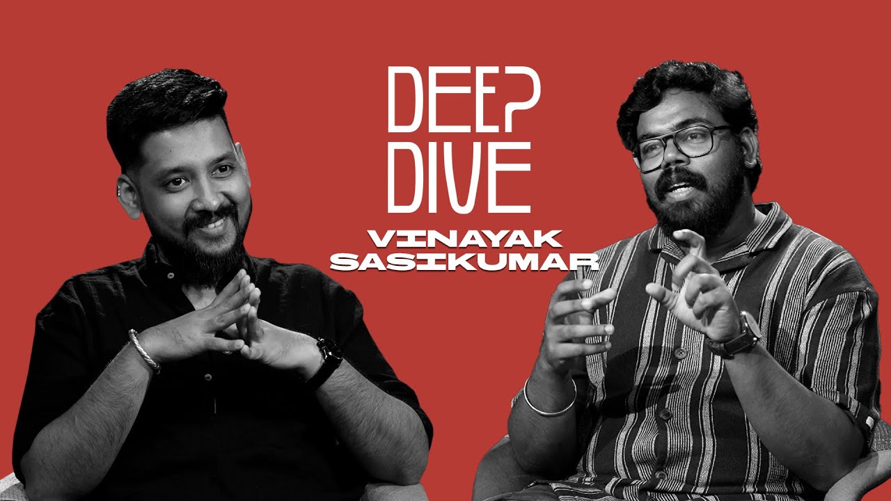 Deep Dive | Vinayak Sasikumar | Lyricist | Indywood