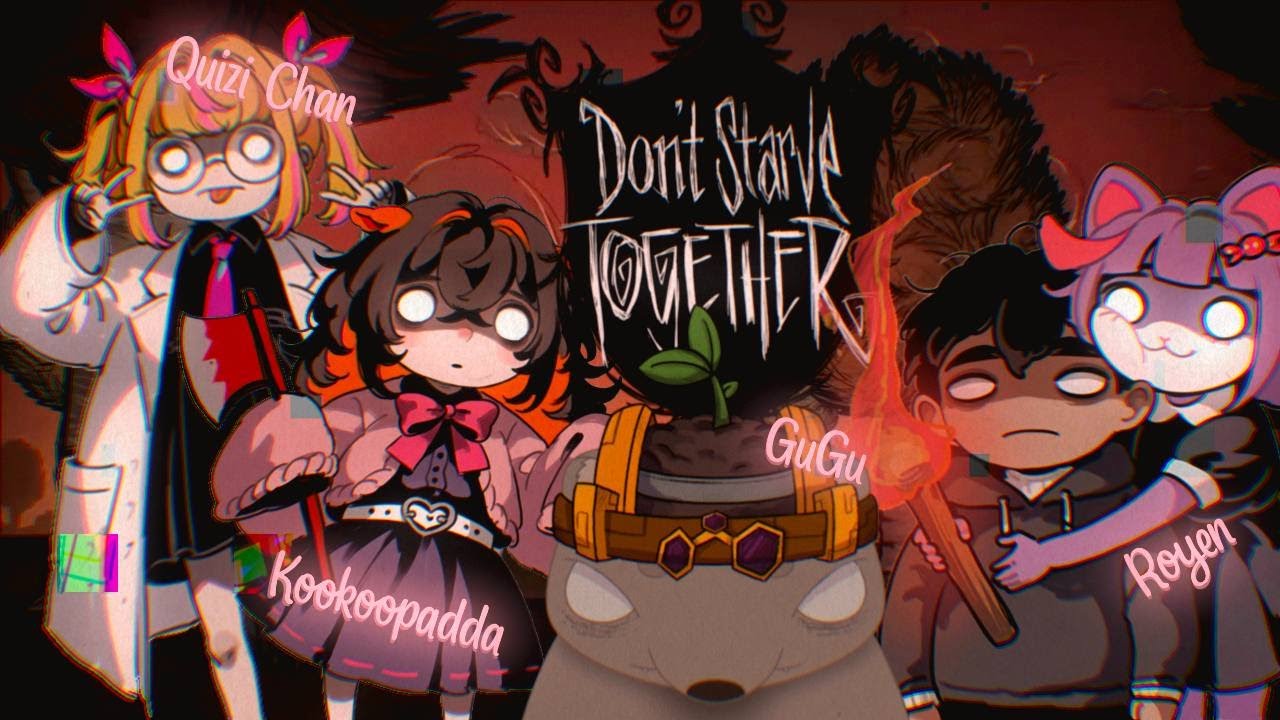Don't Starve together вместе c Kookoopadda GuGu и Quizi Chan