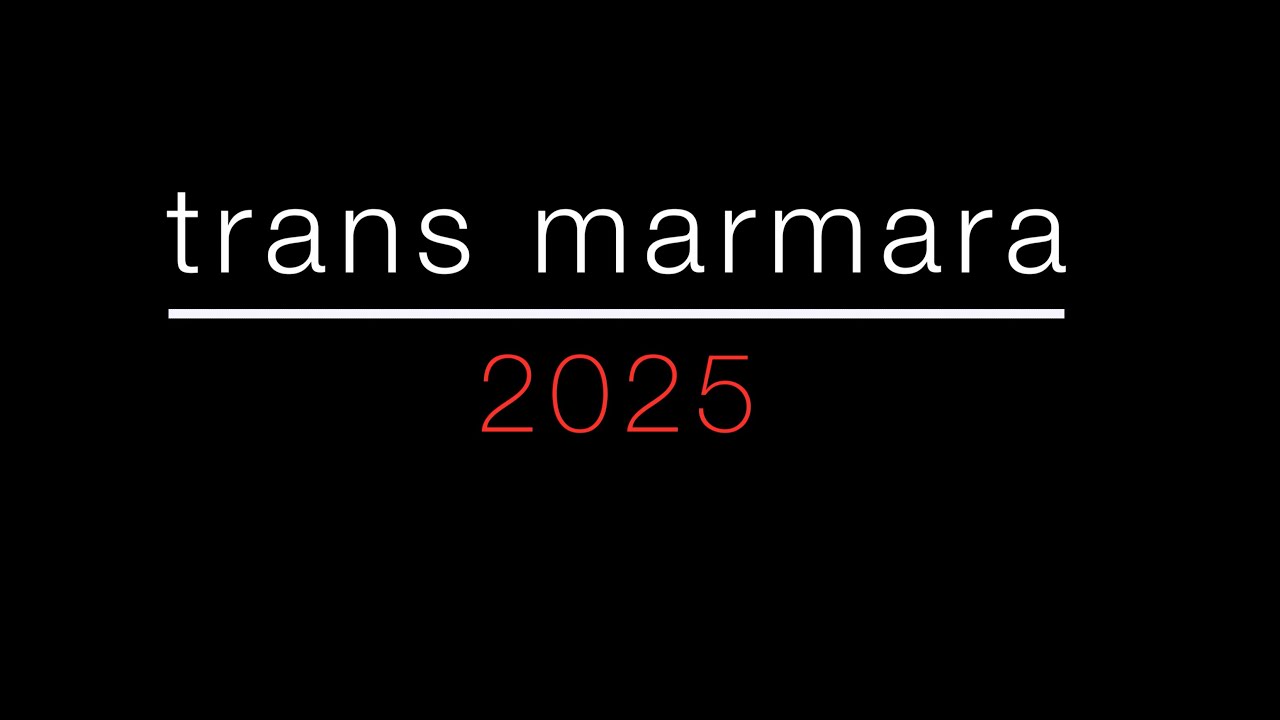 TRANS MARMARA 2025