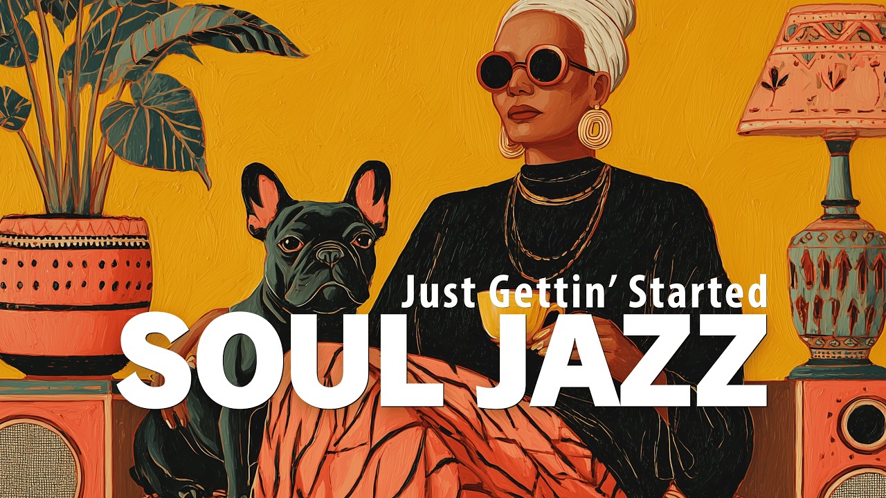 🔥Deep Soul Jazz | Smooth Jazz Groove — Just Gettin' Started