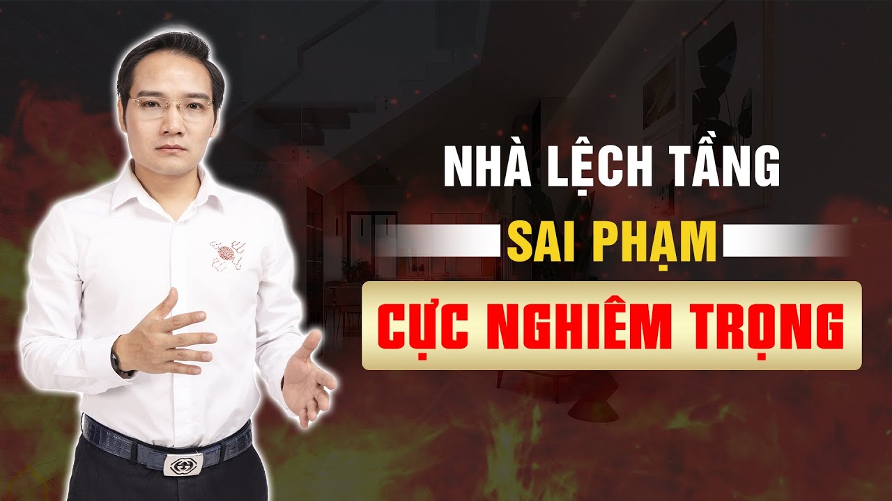 Nhà LỆCH TẦNG: sai phạm phong thủy nhà ở Cực Nghiêm Trọng, Hóa Giải Ngay!