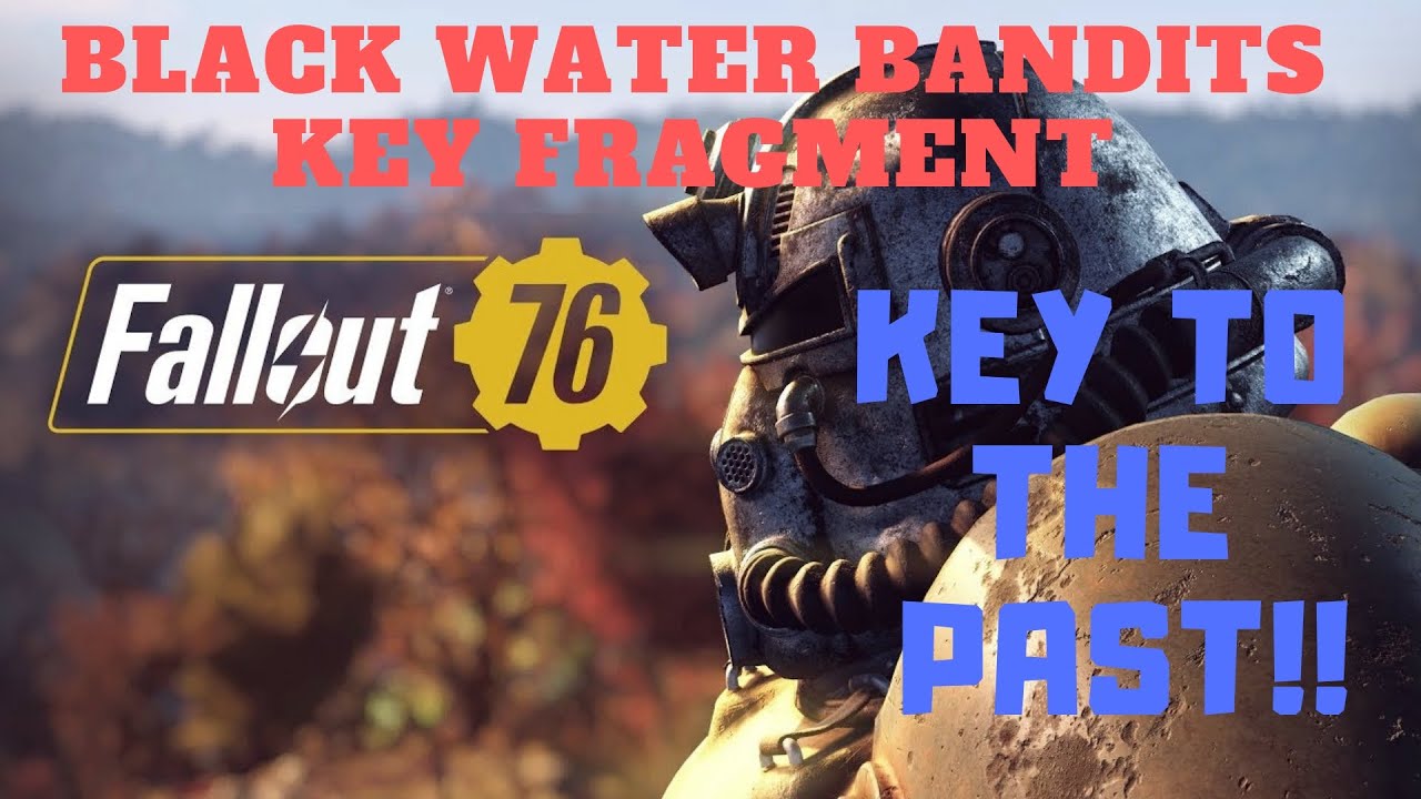 Key to the past: Blackwater Bandits Key Fragment FALLOUT 76