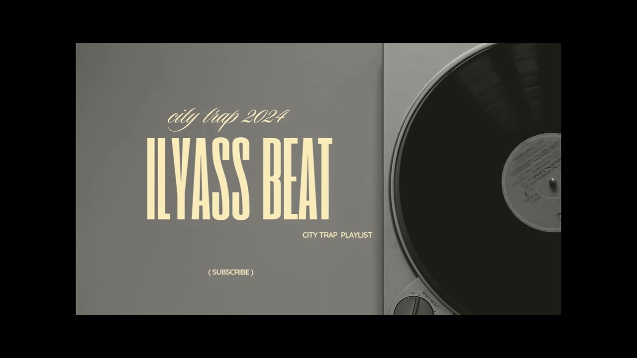FREE BEAT TRAP 2024 || CITY TRAP 3: ILYASS BEAT