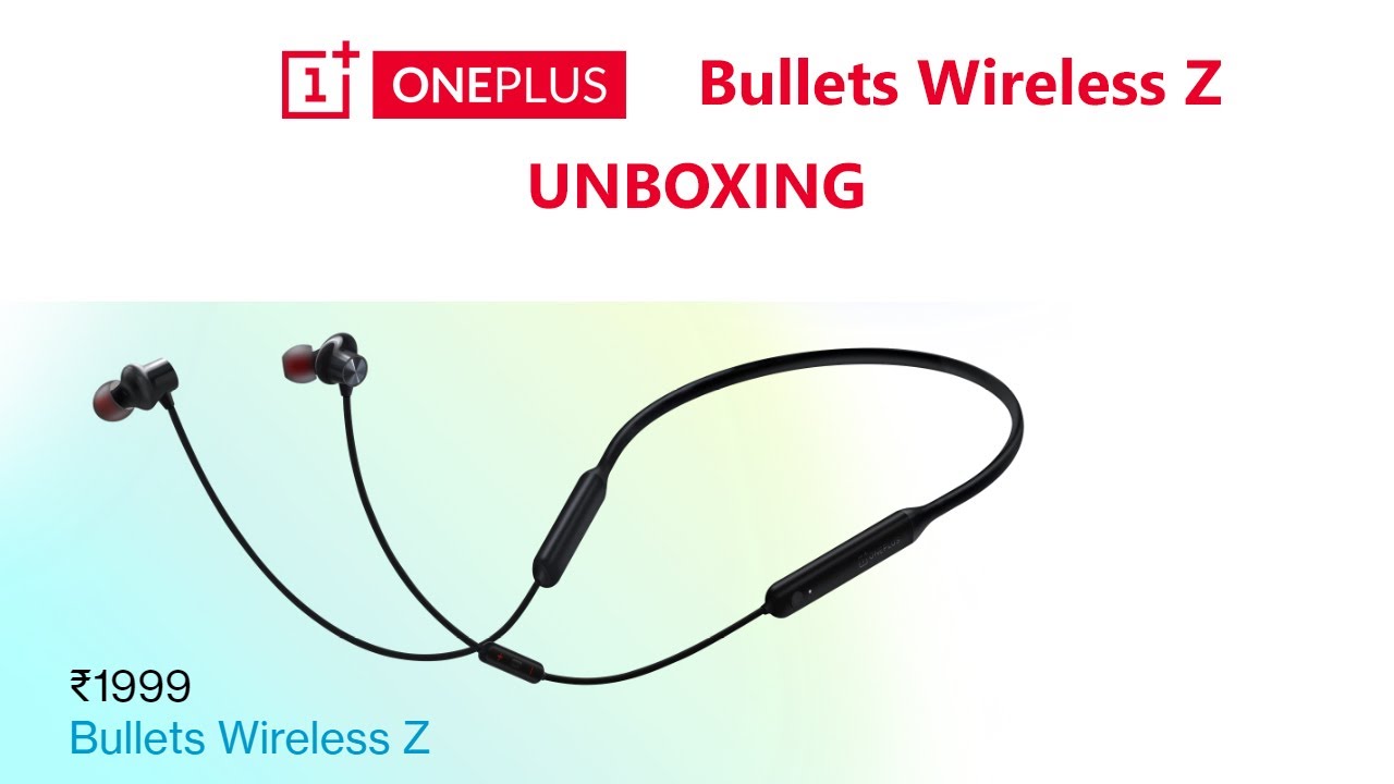Oneplus Bullets Wireless Z Unboxing.