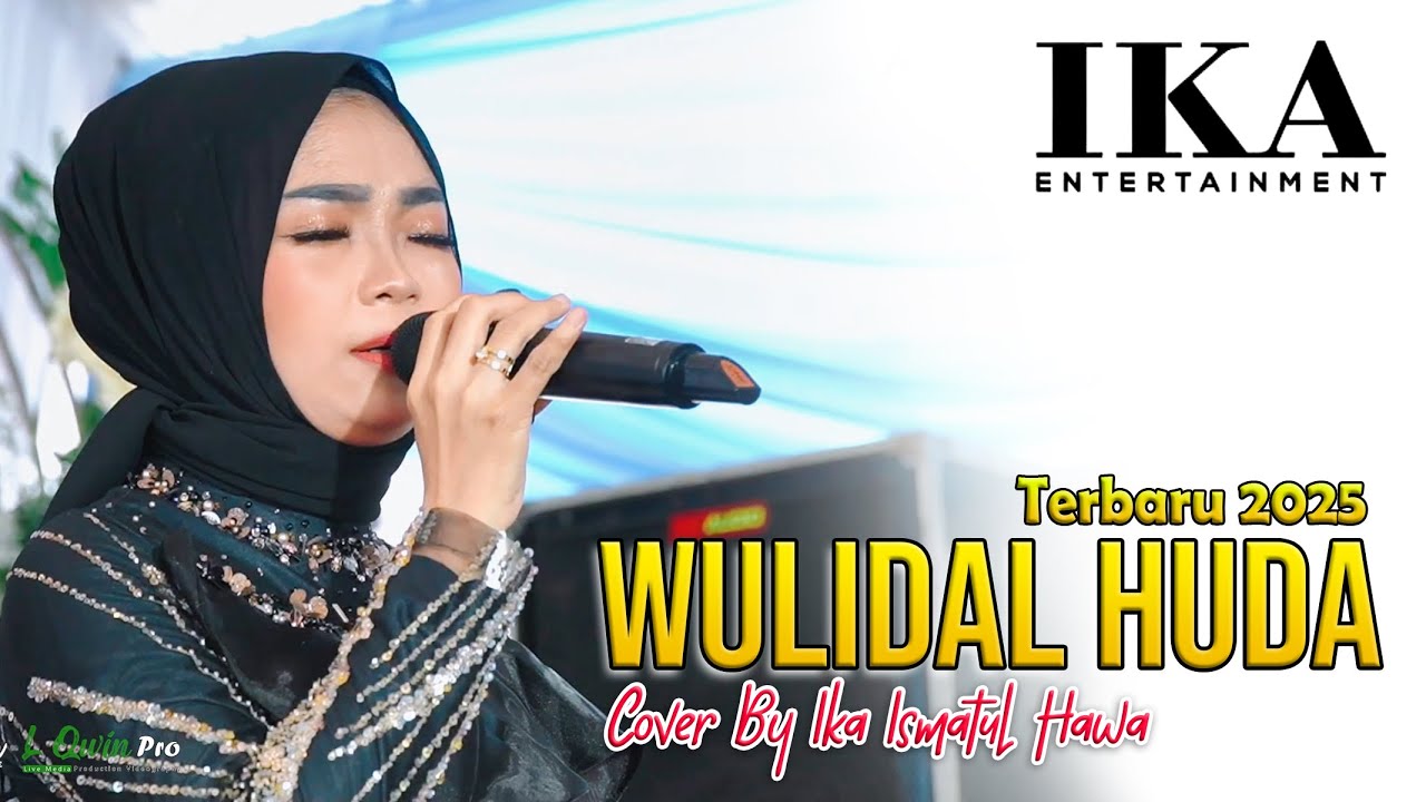 IKA ISMATUL HAWA - WULIDAL HUDA ( ولد الهدى ) IKA ENTERTAINMENT - LIVE KUDUS TERBARU 2025