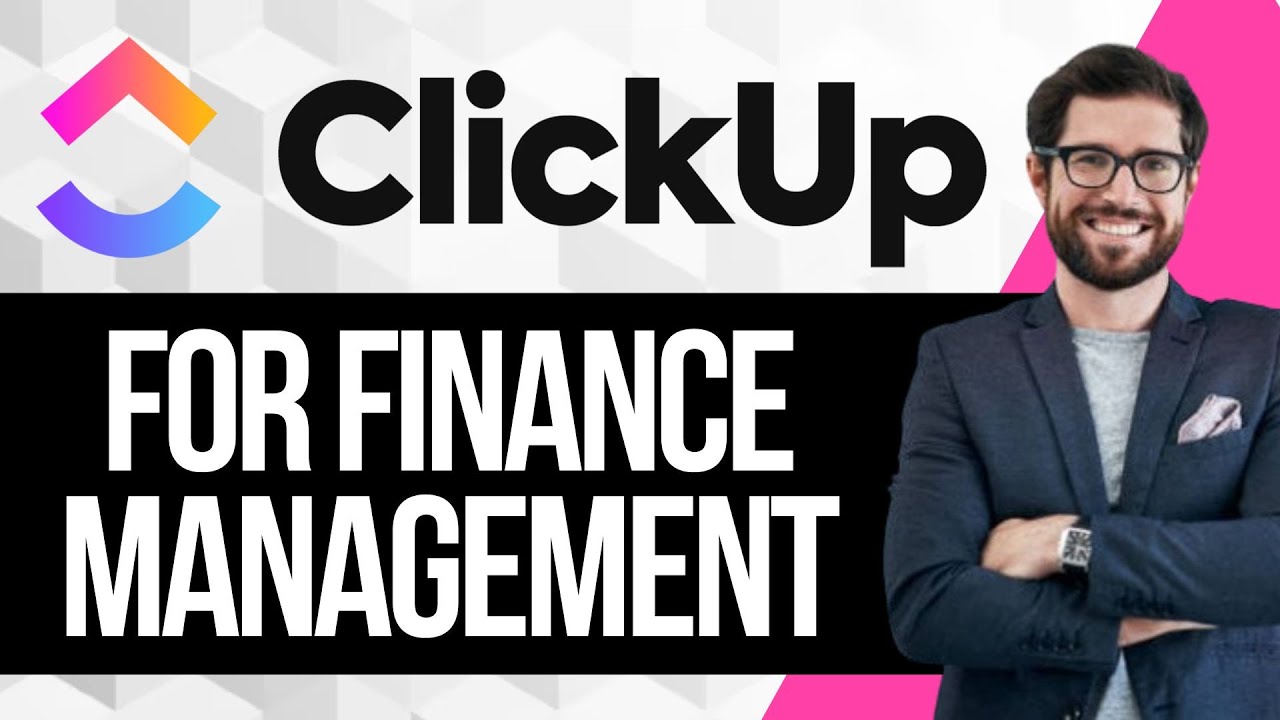 How to Use ClickUp for Finance Management