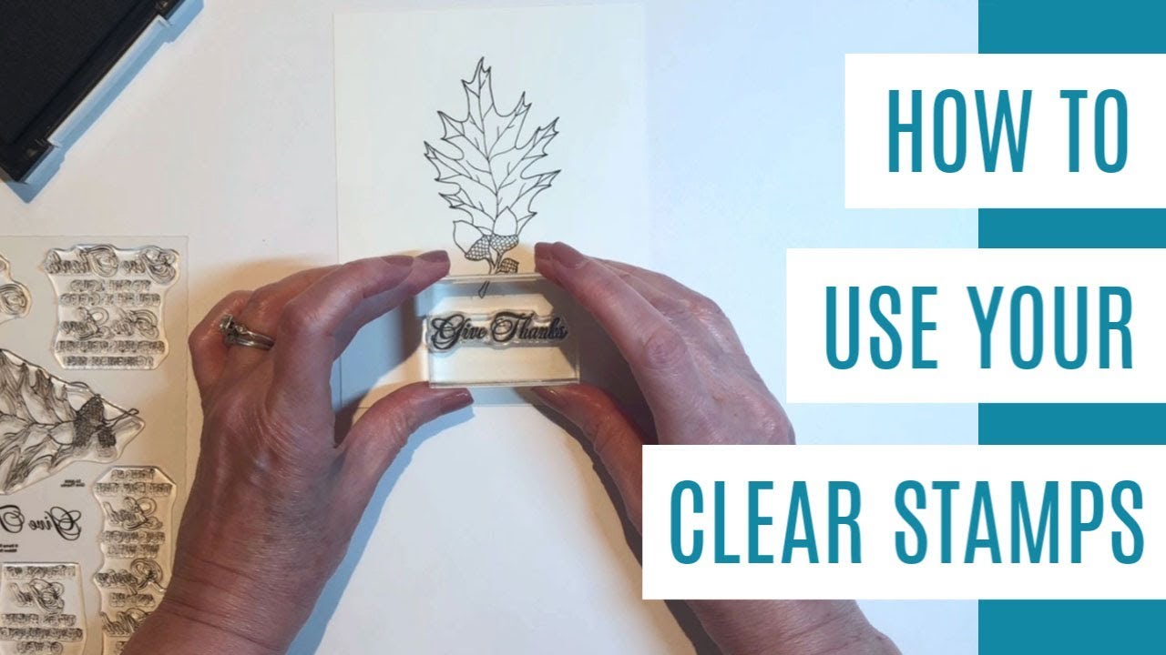 How to use clear stamps - easy tutorial