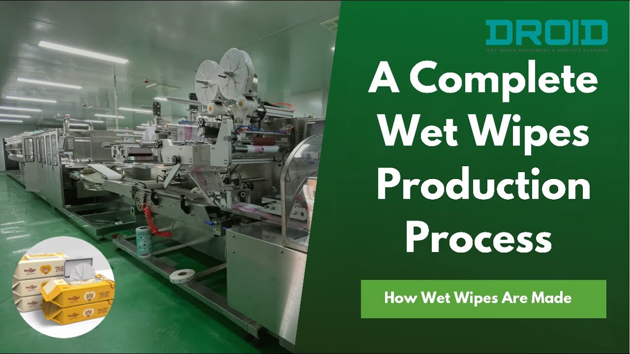 Wet wipes machine: How are wet wet wipes made? (2019)| Droid Group