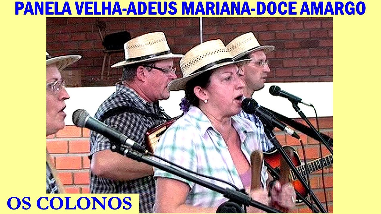 Panela Velha-Adeus Mariana-Doce Amargo-Os Colonos