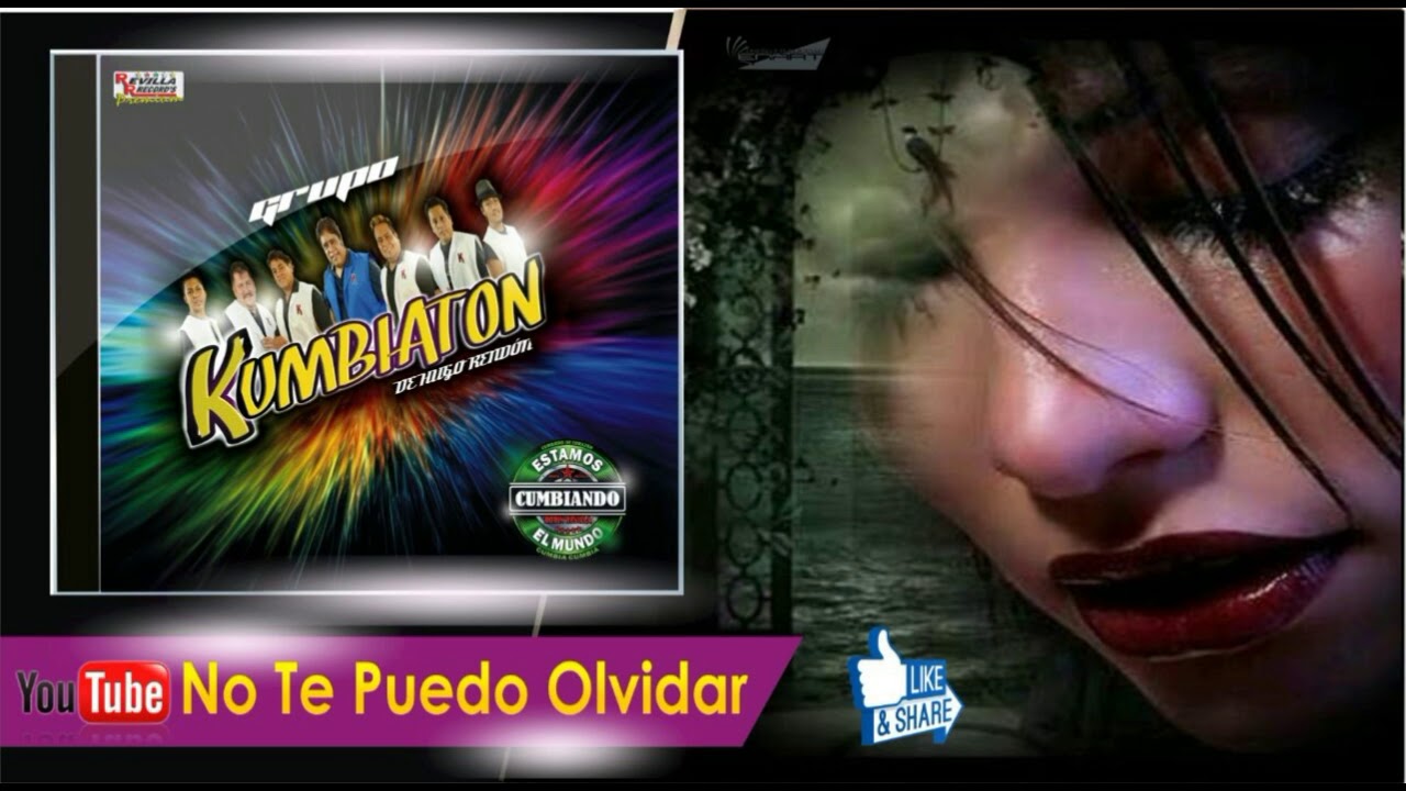 KUMBIATON- NO TE PUEDO OLVIDAR