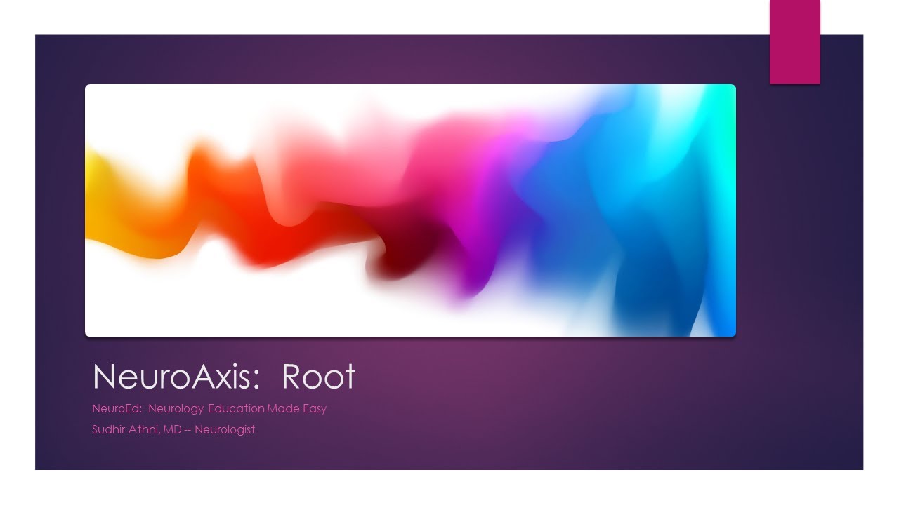 Neuro Axis: Nerve Root Disorders