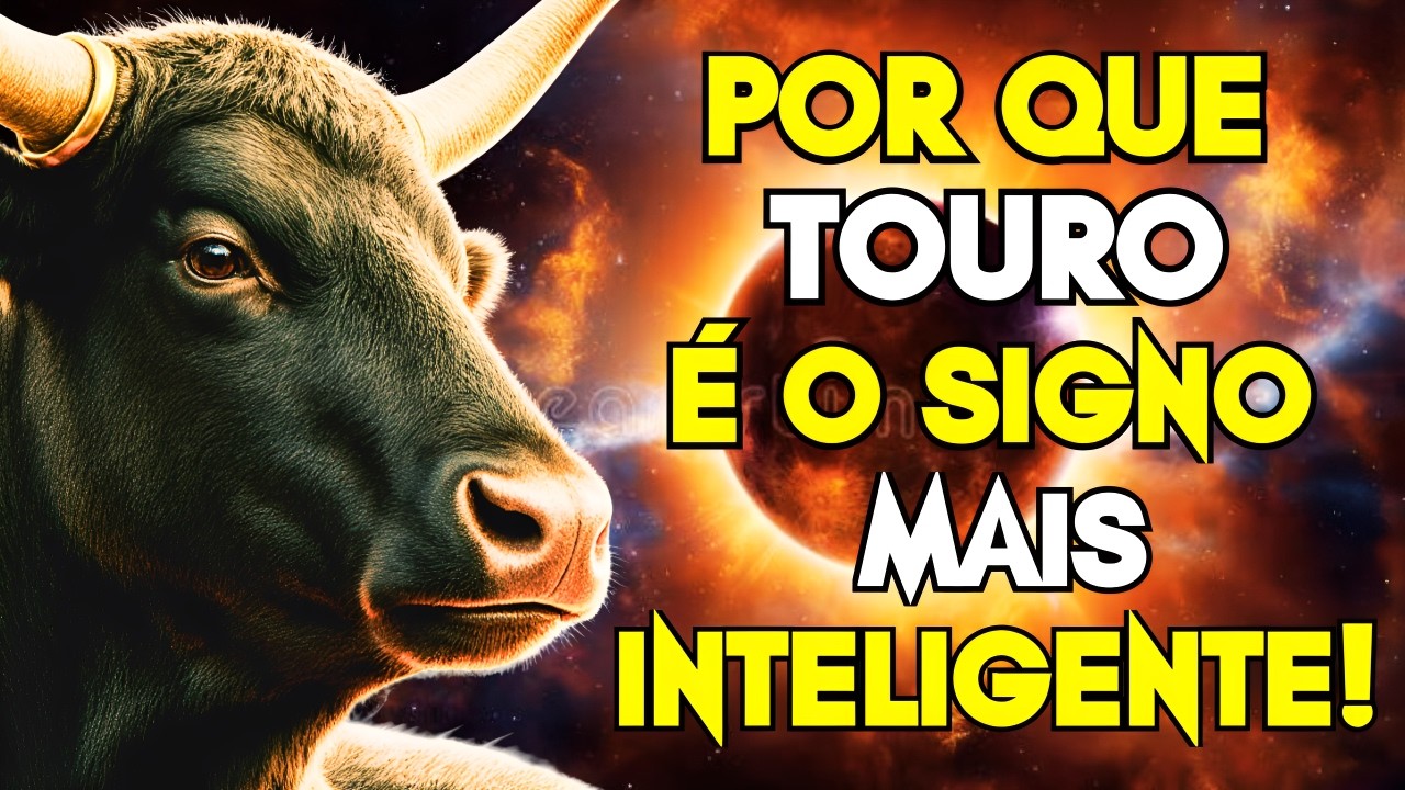 12 SEGREDOS QUE REVELAM POR QUE TOURO É O SIGNO MAIS INTELIGENTE DO ZODÍACO!