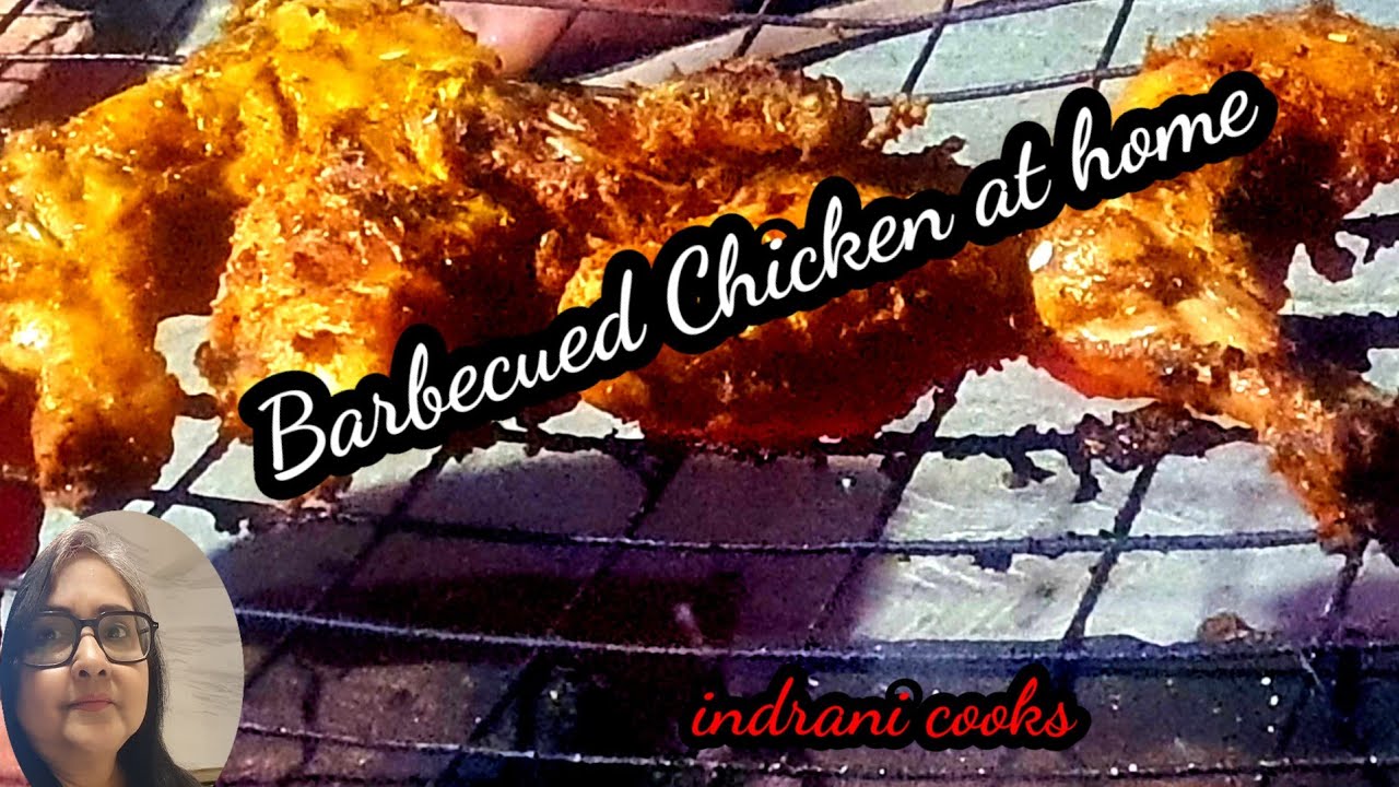 Bar B Que Chicken|| BBQ Time || Barbeque at home.
