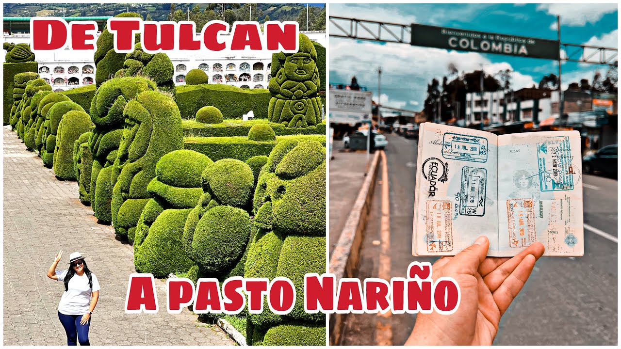 PASTO y TULCÁN  dos ciudades unidas por la FRONTERA 🇨🇴🇪🇨 (bienvenidos a Colombia) Josué y Elie