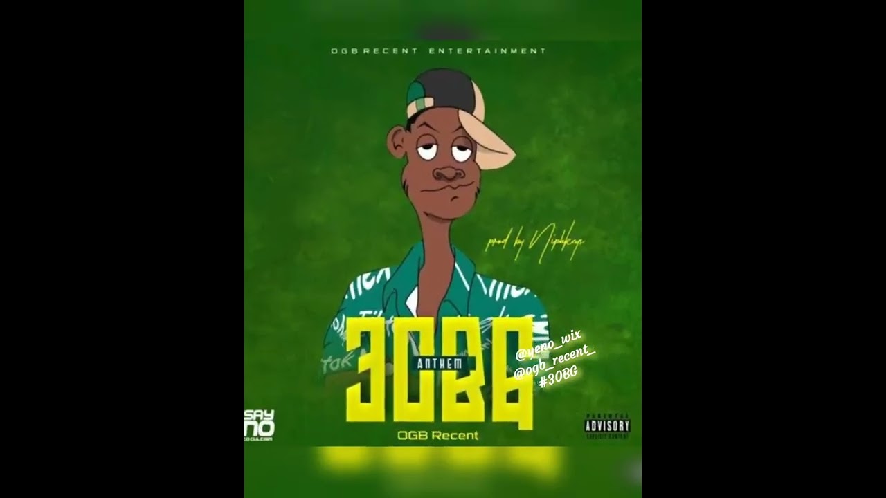 OGB Recent - 30BG Anthem
