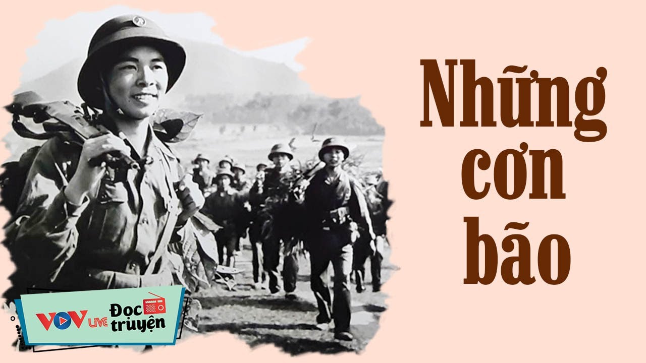 Những cơn bão - Nỗi đau chiến tranh | Đọc Truyện Đêm Khuya Đài Tiếng Nói Việt Nam Hay Nhất VOV 617