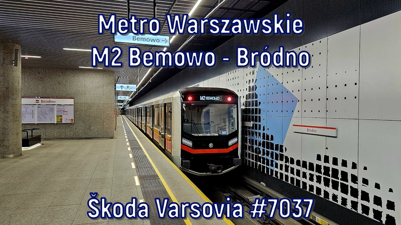 Metro Warszawskie - linia M2, Škoda Varsovia #7037
