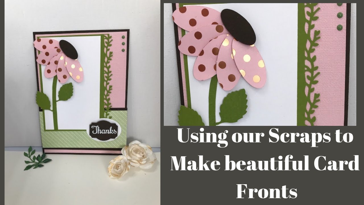 Using Our Scraps to Make Beautiful Card Fronts