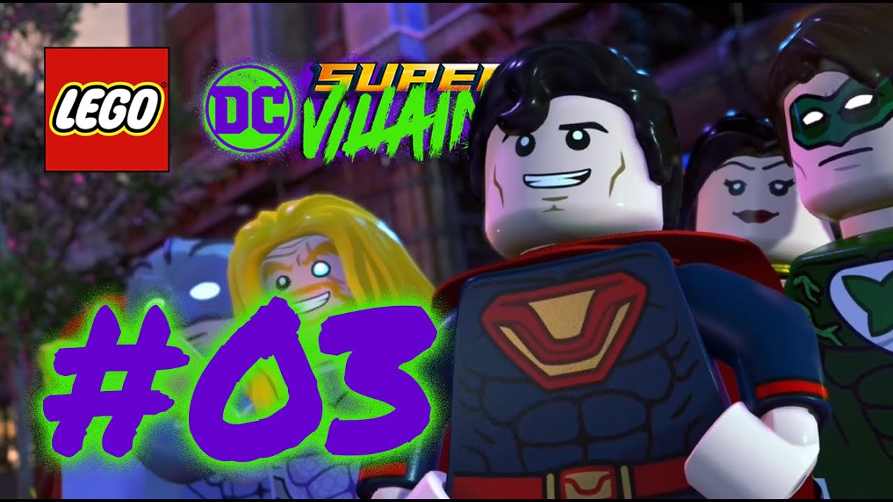 LEGO DC SUPER-VILLAINS #03 🦹🏽 Justice Syndicate zu Hülf