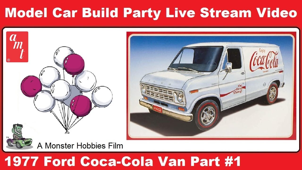 Monster Hobbies Model Car Garage Build Party Live Stream - AMT 1977 Ford Coca-Cola Van Build Part 1