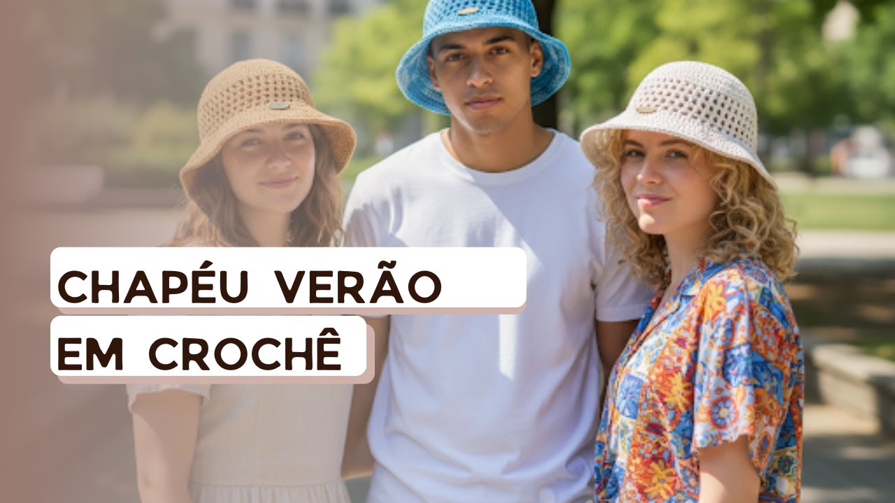 Chapéu de Verão em Crochê | Bucket Hat Passo a Passo Fácil e Moderno