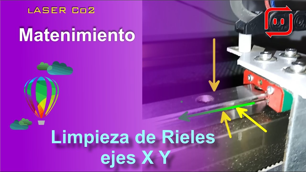 [ LASER - CO2 ] Limpieza Riel X Y