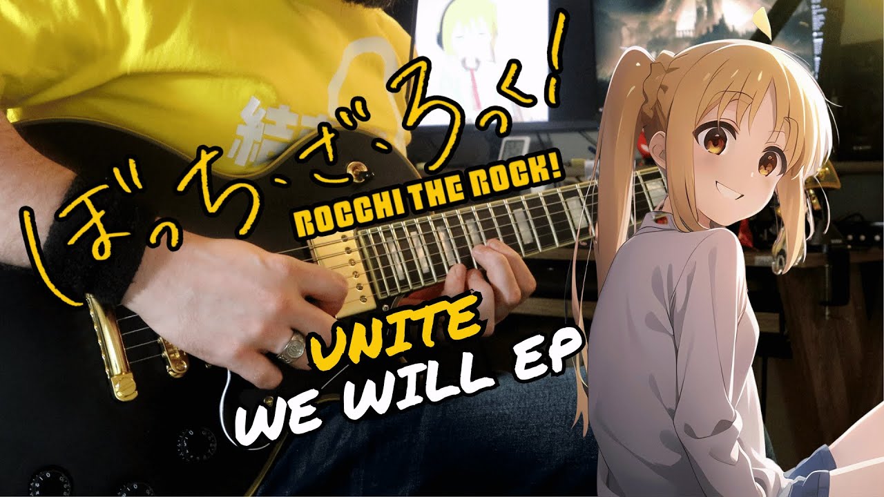[🎸TABS] ぼっち・ざ・ろっく!『UNITE (結束バンド) // Kessoku Band』Bocchi The Rock! (Guitar Cover)