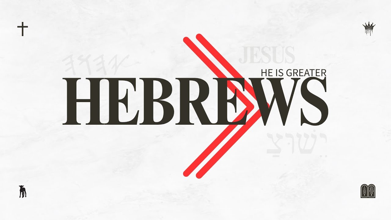 Hebrews: He is Greater // Wk 19 // Hebrews 10:11-18 // Tim Kimberly