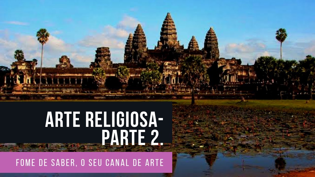 Arte Religiosa - O que é? Exemplos Budista, Islâmica, Hindu, Africana e Maia.