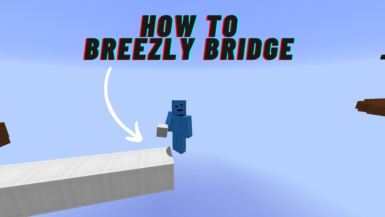 HOW TO BREEZLY BRIDGE! - 1.8 Bedwars