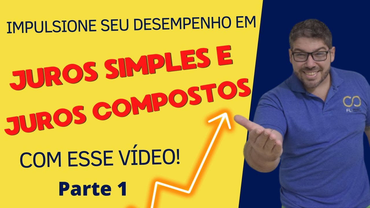 Juros Simples x Juros Compostos - Aula 1