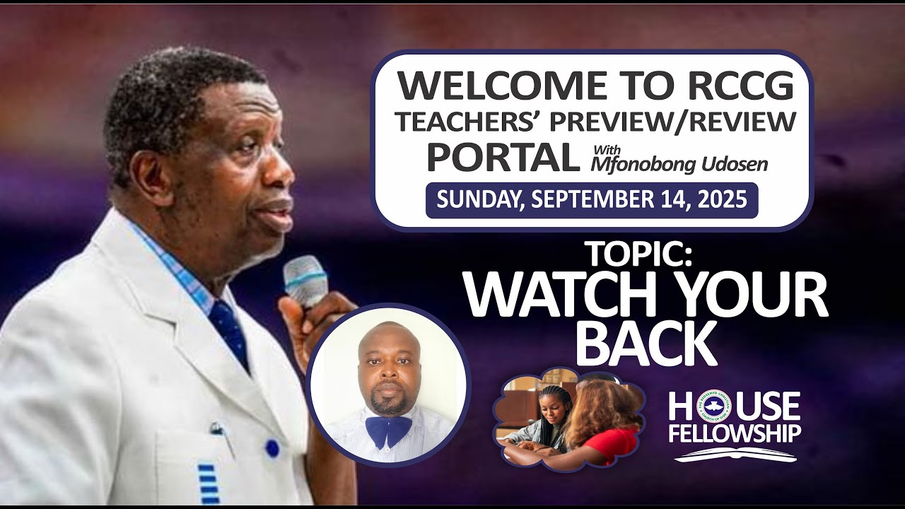 WATCH YOUR BACK || RCCG House Fellowship Lesson 02, September 14, 2025