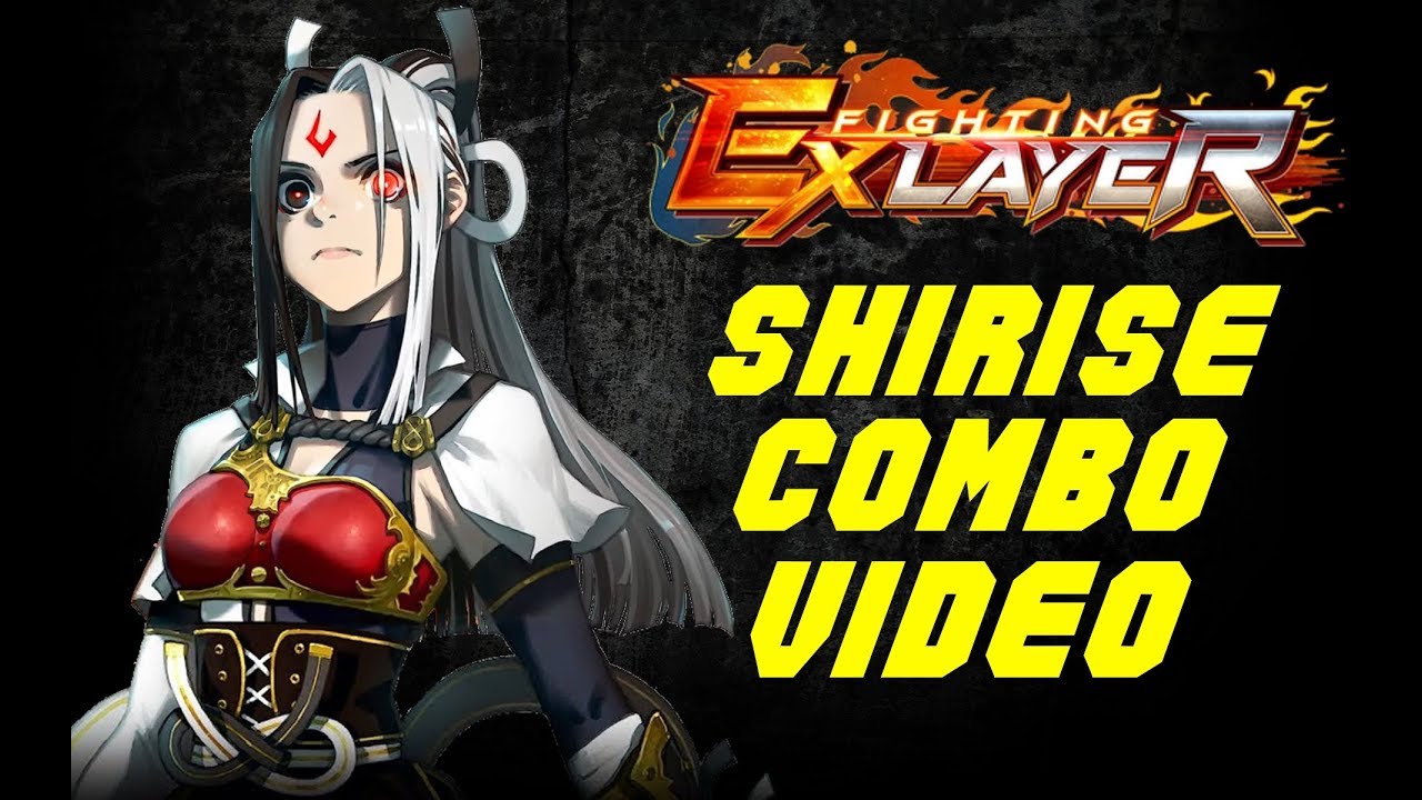 Fighting EX Layer Shirise Combo Video