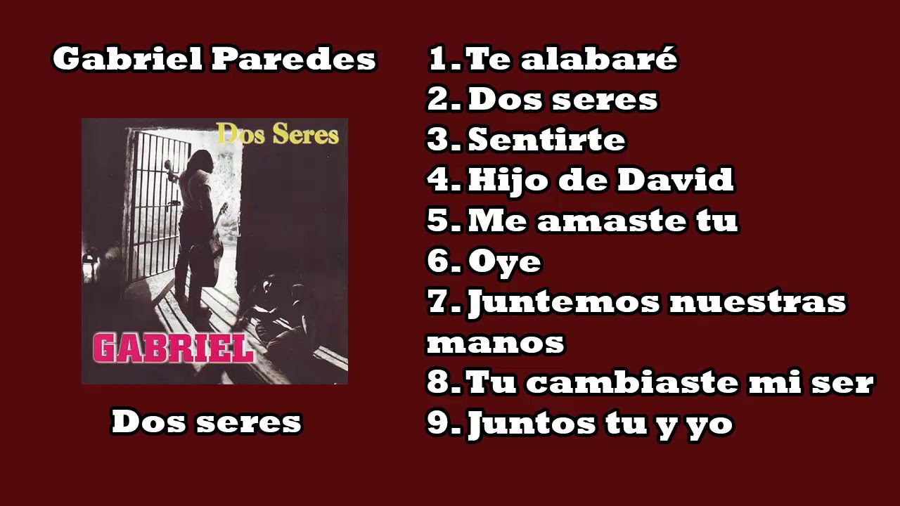 Gabriel Paredes - Dos seres