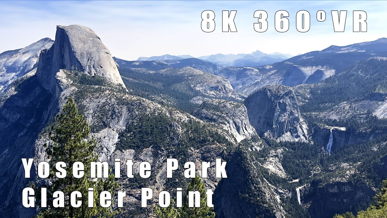 Yosemite: Glacier Point (8K VR 360)