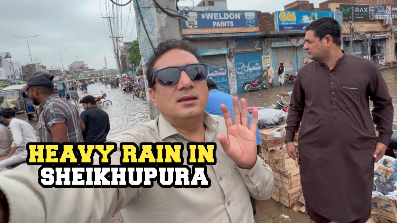 ☹️Heavy Rain in Sheikhupura – Streets Flooded! Epic Monsoon Vlog 🌧️☔ | Sheikhupura Rain 2025